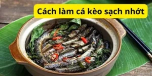 Cách làm cá kèo sạch nhớt