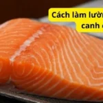 Cách làm lườn cá hồi nấu canh chua