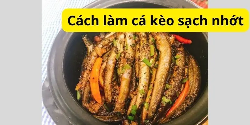 Cách làm cá kèo sạch nhớt