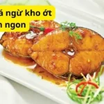 Cách nấu cá ngừ kho ớt xanh ngon